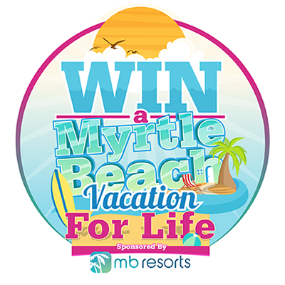 Win a Myrtle Beach Vacation for LIFE!