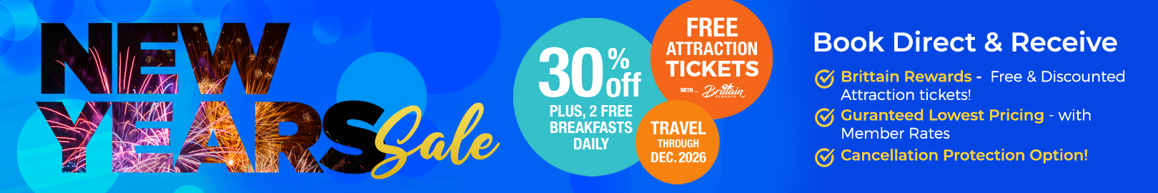 New Year's Sale - Save 30% + 2 Free Breakfasts Daily