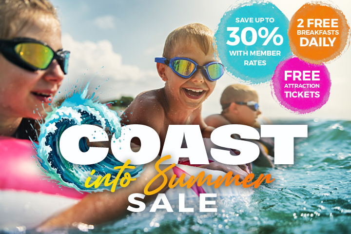 Coast into Summer Sale - Save up to 30% + 2 Free Breakfasts Daily